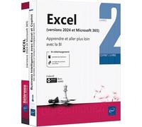 Excel (versions 2024 et Microsoft 365) - Coffret de 2 livres : Apprendre et aller plus loin avec la BI: Coffret en 2 volumes : Apprendre et aller plus loin avec la BI