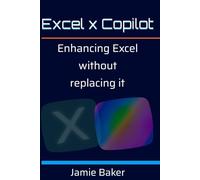 Excel x Copilot: Enhancing Excel without replacing it