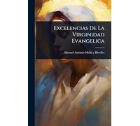 Excelencias De La Virginidad Evangelica