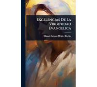 Excelencias De La Virginidad Evangelica