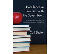 Excellence in Teaching with the Seven Laws (Tascabile)