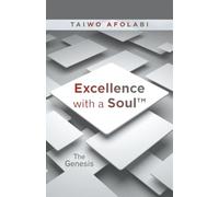 Excellence with a Soul: The Genesis