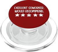 Excellent Coworker Would Recommend Job Coworker Leaving Work PopSockets PopGrip per MagSafe