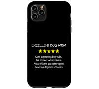Excellent Dog Mom 5 stelle - Bella e carina amante dei cani Custodia per iPhone 11 Pro Max