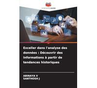 Exceller dans l'analyse des données : Découvrir des informations à partir de tendances historiques