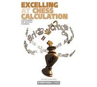 Excelling at Chess Calculation: Capitalizing on Tactical Chances