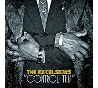 The Excelsiors – Control This – Vinile LP 12" – BBE
