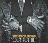 Excelsiors, The - Control This