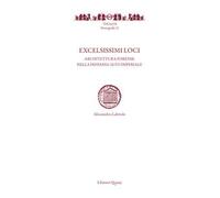 Excelsissimi loci. Architettura forense nella Hispania alto-imperiale