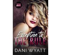 Exception to the Rule: A Guardian Spicy Forbidden Step-Uncle Daddy Age Gap Romance