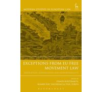 Exceptions from EU Free Movement Law: Derogation, Justification and Proportionality