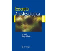 Excerpta anestesiologica - [Springer Italia]