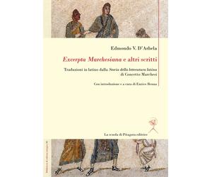 "excerpta Marchesiana" e altri scritti - [La Scuola di Pitagora]