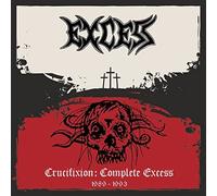 EXCESS - CRUCIFIXION COMPLETE EXCESS CD PREORDER FOR RELEASE DATE 10 - K72z