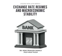 Exchange Rate Regimes and Macroeconomic Stability: Lessons from Latin America