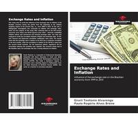 Exchange Rates and Inflation: Influence of the exchange rate on the Brazilian economy from 1999 to 2015