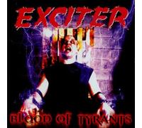 Exciter - Blood Of Tyrants