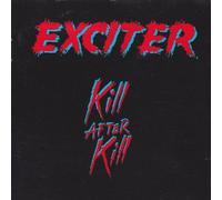 Exciter - Kill After Kill (Import)