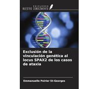 Exclusión de la vinculación genética al locus SPAX2 de los casos de ataxia