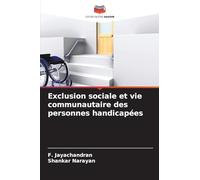 Exclusion sociale et vie communautaire des personnes handicapées