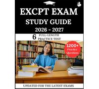 ExCPT Exam Study Guide 2026-2027: Your All-in-One Prep to Success with Practice Questions, Detailed Explanations, and Expert Strategies
