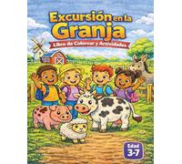 Excursión en la granja: Libro para Colorear y Actividades