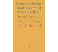 Excursion Steamer Routes on the St. Lawrence River: From Clayton to Alexandria Bay
