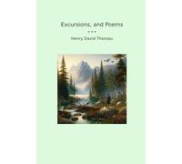 Excursions, and Poems