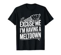 Excuse Me I'm Having A Meltdown Stanaro di stress ----- Maglietta