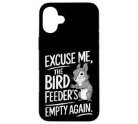 Excuse Me the Bird Feeder’s Empty Again Funny Squirrel Custodia per iPhone 16 Plus