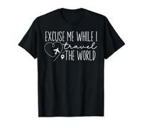 Excuse Me While I Travel The World Viaggio orgoglioso Uomini Donne Maglietta