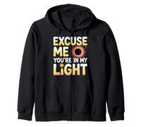 Excuse Me You're in My Light Science Astronomy Nerd - Felpa con Cappuccio