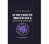 exe: What It Means to Be Human in the Age of AI