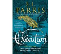 Execution: The latest new gripping Tudor historical crime thriller from the No. 1 Sunday Times bestselling author: Book 6