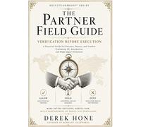 ExecutionProof Partner Field Guide: Partnership Should Move by Proof, Not Persuasion: A Board-Ready Guide to Evaluating Verification Before Execution