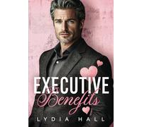 Executive Benefits: A Small Town, Silver Fox, Valentine's Day Romance