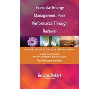 Executive Energy Management: Peak Performance Through Renewal