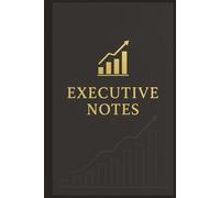 Executive Notes: Master Your Meetings and Actions |: A Professional 120-Page Hardcover Notebook for Organized Planning and Execution