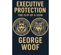 Executive Protection: The flip of a coin