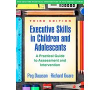 Peg Dawson Richa Executive Skills in Children and Adolescents, Third (Tascabile)