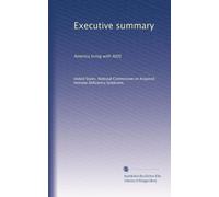 Executive summary: America living with AIDS