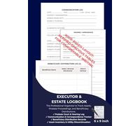 Executor & Estate Logbook: The Professional Probate Organizer to Track Assets, Court Deadlines, Beneficiary Distributions, and Communications | 6x9 Comprehensive Record Keeper