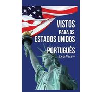 Execvisa Vistos para os Estados Unidos (Copertina rigida)
