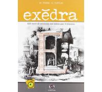 Exedra. 825 temi di versione da latino. Per il triennio del Liceo classico