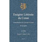 Exégèse Littérale du Coran: Volume I