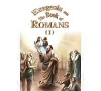 Exegesis on the Book of Romans (I)