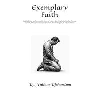 Exemplary Faith: Highlighting Authors on the Lives of Latter-day Prophets, Mother Teresa, Gandhi, The James Stoddard Family, Short Sleepers, & Other Heroes