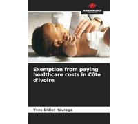 Exemption from paying healthcare costs in Côte d'Ivoire