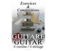 Exercices & Compositions - Guitare / Guitar: Tablatures et diagrammes d'accord pour 6 cordes / Tablatures and chord diagrams for 6 strings.