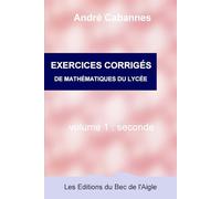 Exercices corrigés de mathématiques de seconde: 2